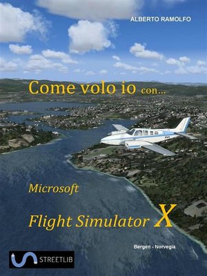 cover image of Come Volo Io con Microsoft Flight Simulator X